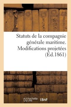portada Statuts de la Compagnie Générale Maritime. Modifications Projetées (en Francés)