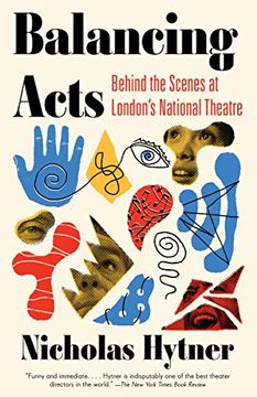 portada Balancing Acts: Behind the Scenes at London's National Theatre (en Inglés)