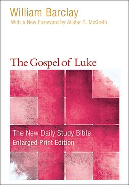 portada The Gospel of Luke (Enlarged Print) (New Daily Study Bible) (en Inglés)