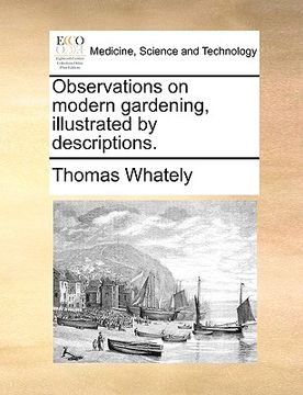 portada observations on modern gardening, illustrated by descriptions. (en Inglés)