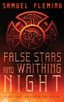 portada False Stars and Writhing Night: A Modern Sword and Sorcery Serial (en Inglés)