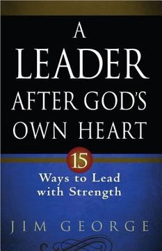 portada a leader after god`s own heart (in English)