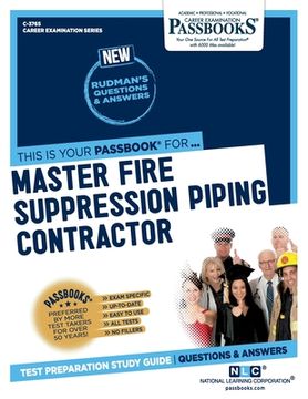 portada Master Fire Suppression Piping Contractor (C-3765): Passbooks Study Guide Volume 3765
