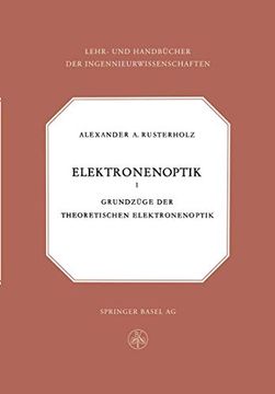 portada Elektronenoptik: Grundzüge Der Theoretischen Elektronenoptik (en Alemán)