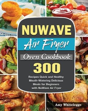 portada NuWave Air Fryer Oven Cookbook (en Inglés)