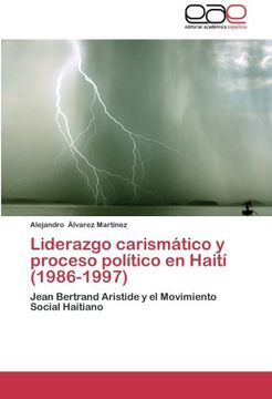 portada Liderazgo Carismático y Proceso Político en Haití (in Spanish)