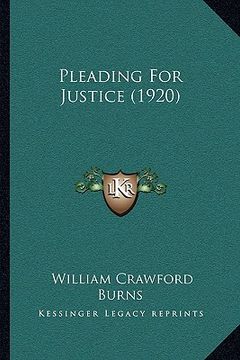 portada pleading for justice (1920) (en Inglés)