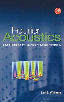 portada Fourier Acoustics: Sound Radiation and Nearfield Acoustical Holography (in English)