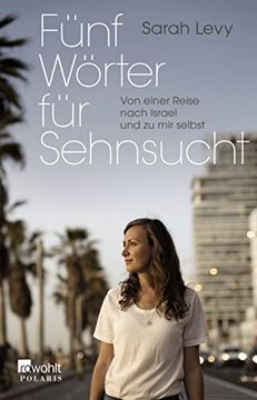 portada Fünf Wörter für Sehnsucht: Von Einer Reise Nach Israel und zu mir Selbst (in German)