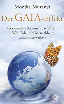 portada Der Gaia-Effekt: Gesammelte Kryon-Botschaften: Wie Erde und Menschheit Zusammenwirken 