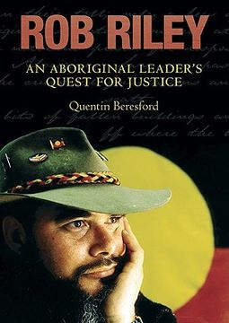 portada rob riley: an aboriginal leader's quest for justice (en Inglés)