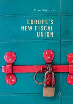 portada Europe's New Fiscal Union (in English)