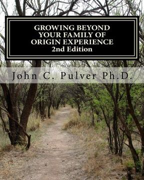 portada Growing Beyond Your Family of Origin Experience
