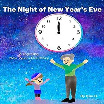 portada The Night of new Year's Eve: A Rhyming new Year's eve Story (en Inglés)