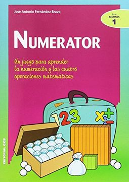 portada Numerator: Un Juego Para Aprender la Numeración y las Cuatro Operaciones Matemáticas: 1 (Ciudad de las Ciencias) (in Spanish)