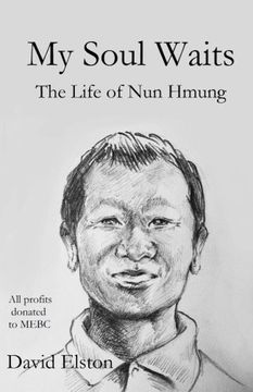 portada My Soul Waits: The Life of Nun Hmung