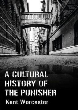 portada A Cultural History of the Punisher: Marvel Comics and the Politics of Vengeance (en Inglés)