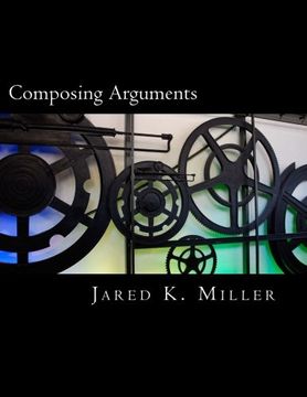 portada Composing Arguments: An Argumentation and Debate Textbook for the Digital Age