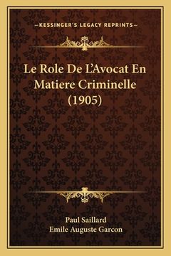 portada Le Role De L'Avocat En Matiere Criminelle (1905)