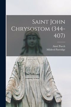 portada Saint John Chrysostom (344-407) (en Inglés)