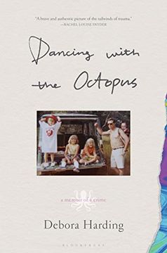 portada Dancing with the Octopus: A Memoir of a Crime (en Inglés)