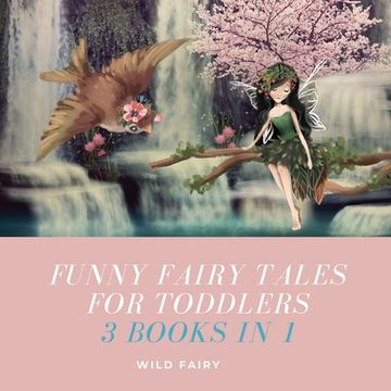 portada Funny Fairy Tales for Toddlers: 3 Books in 1 (en Inglés)
