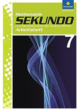 portada Sekundo 7. Arbeitsheft: Mathematik für Differenzierende Schulformen - Ausgabe 2009 (in German)