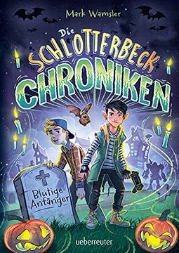 portada Die Schlotterbeck-Chroniken: Blutige Anfänger (in German)
