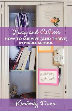 portada lucy and cecee ` s how to survive (and thrive) in middle school (in English)