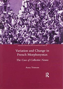 portada Variation and Change in French Morphosyntax: The Case of Collective Nouns 