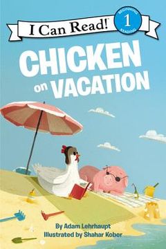 portada Chicken on Vacation (i can Read Level 1) (en Inglés)
