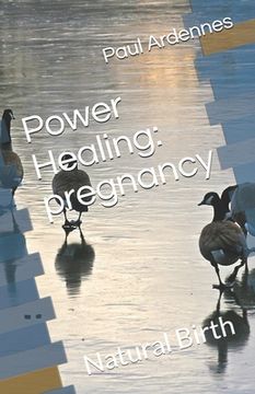 portada Power Healing: pregnancy: Natural Birth