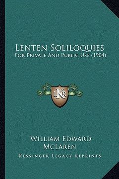 portada lenten soliloquies: for private and public use (1904) (in English)
