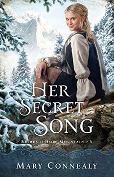 portada Her Secret Song: 3 (Brides of Hope Mountain) (in English)