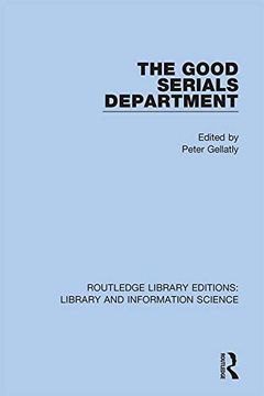 portada The Good Serials Department (Routledge Library Editions: Library and Information Science) (en Inglés)