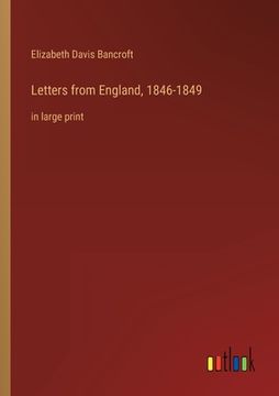 portada Letters from England, 1846-1849: in large print 
