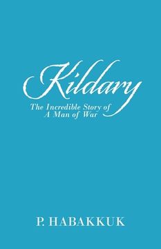 portada Kildary: The Incredible Story of a Man of War (en Inglés)