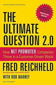 Ultimate Question 2.0: How Net Promoter Companies Thrive in a Customer-Driven World (Revised, Expanded) (en Inglés)