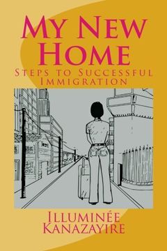 portada My New Home: Steps to Successful Immigration