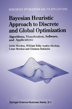 portada bayesian heuristic approach to discrete and global optimization: algorithms, visualization, software, and applications (in English)