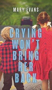 portada Crying Won't Bring her Back (in English)