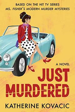portada Just Murdered: A ms. Fisher's Modern Murder Mystery (en Inglés)