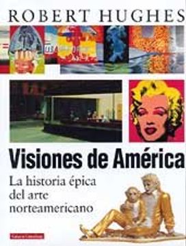 portada Visiones de América: La Historia Épica del Arte Norteamericano
