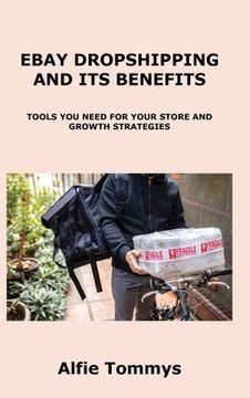 portada Ebay Dropshipping and Its Benefits: Tools You Need for Your Store and Growth Strategies