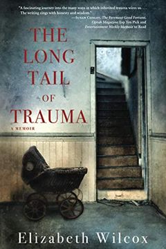 portada The Long Tail of Trauma: A Memoir (en Inglés)