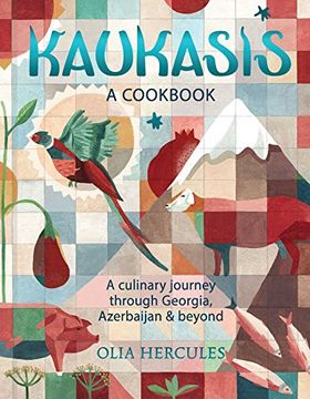 portada Kaukasis: A Culinary Journey Through Georgia, Azerbaijan & Beyond
