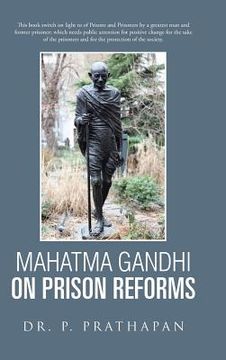 portada Mahatma Gandhi on Prison Reforms (en Inglés)