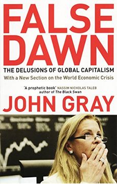 portada False Dawn: The Delusions of Global Capitalism (in English)