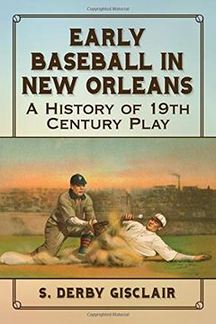 portada Early Baseball in new Orleans: A History of 19Th Century Play (in English)