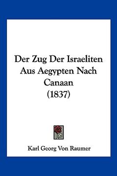 portada Der Zug Der Israeliten Aus Aegypten Nach Canaan (1837) (en Alemán)